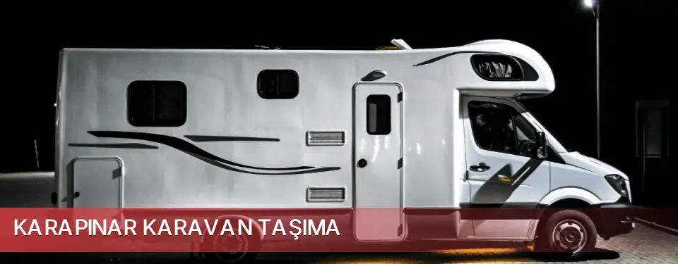 Karapınar İlçemi Karavan Taşıma
