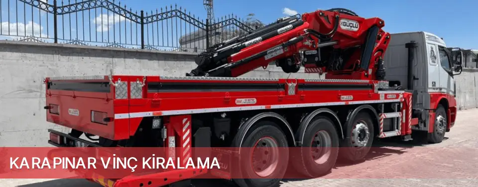 Karapınar İlçemi Vinç Kiralama